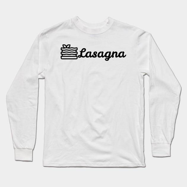 Lasagna For Foodies Long Sleeve T-Shirt by godlessmom